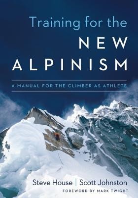 Training for the New Alpinism: A Manual for the Climber as Athlete foto
