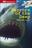 Terrors of the Deep | Deborah Lock, Dorling Kindersley Publishers Ltd