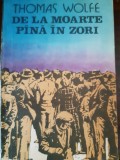 De la moarte pana in zori Thomas Wolfe 1989