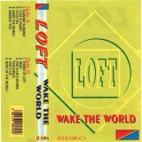 Loft - Wake The World, Caseta audio