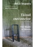 Cumpara ieftin Taisul cuvintelor. O colectie de haikuuri / The Blade of Words. A Collection of Haikus. Editie bilingva/Anca Stuparu