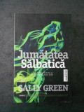 SALLY GREEN - JUMATATEA SALBATICA