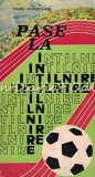 Cumpara ieftin Pase La Intilnire - M. Ciuperceanu