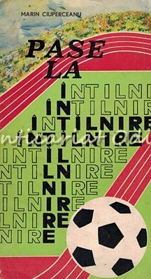 Pase La Intilnire - M. Ciuperceanu