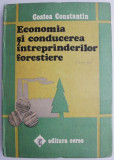 Economia si conducerea intreprinderilor forestiere &ndash; Costea Constantin