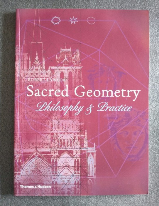 Robert Lawlor - Sacred Geometry: Philosophy and Practice