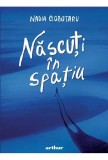 Nascuti in spatiu - Grupul Art