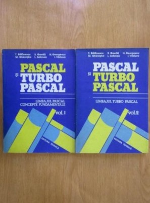 Pascal si TurboPascal (2 volume) - T. Balanescu foto