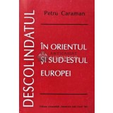 Descolindatul in orientul si sud estul Europei - 1997 - Petru Caraman (XE59)
