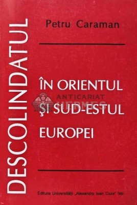 Descolindatul in orientul si sud estul Europei - 1997 - Petru Caraman (XE59) foto
