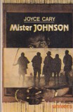 Roman Mister Johnson - Joyce Cary, Beletristica, Africa coloniala, Coperta brosata, Stare buna, 1989