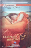 DUMNEZEI UITATI, TREZINDU-SE-RAMTHA