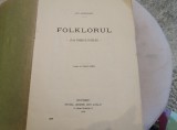 Folklorul. Cum trebuie &icirc;nțeles. Ovid Densusianu. 1910