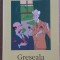 (C538) P.G. WODEHOUSE - GRESEALA LORDULUI EMSWORTH