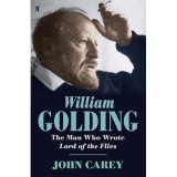 Cumpara ieftin Biografie William Golding - Autor Lord of the Flies, Premiat Nobel Literatura 1983, Carte straina in engleza