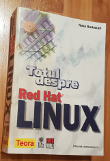 Totul despre Red Hat Linux de Naba Barkakati foto