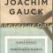 Iarna-n Vara Primavara-n Toamna. Amintiri - Joachim Gauck