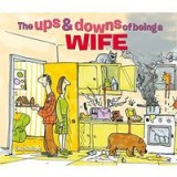 Ups &amp; Downs Of Being A Wife