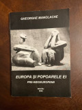 Gheorghe Manolache - Europa si Popoarele ei. Pre-Indoeuropenii (Bacau - Ca noua!