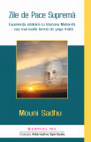 Zile de pace suprema experienta intalnirii cu ramana maharshi cea mai inalta forma de yoga traita - mouni sadhu carte, Stonemania Bijou