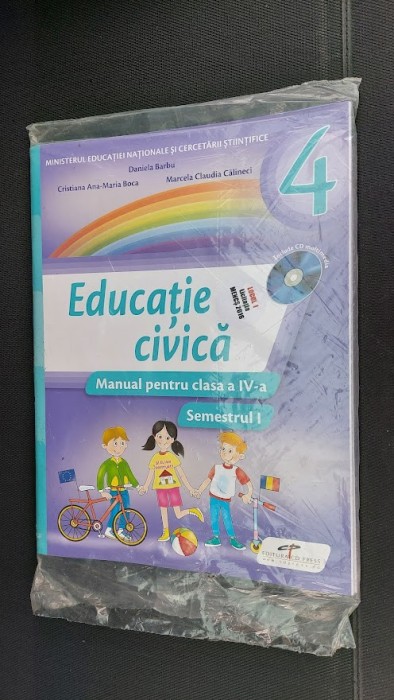 EDUCATIE CIVICA CLASA A IV A SEMESTRUL I - BARBU , BOCA , CALINECI , FARA CD !!