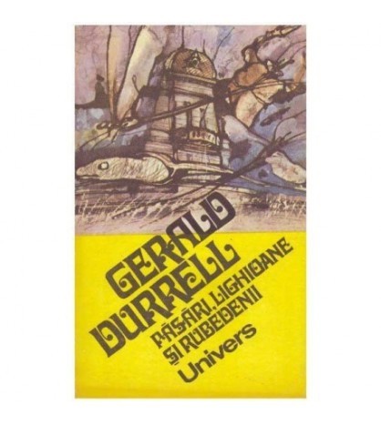 Gerald Durrell - Pasari, lighioane si rubedenii - 124887