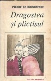 Cumpara ieftin Dragostea si plictisul - Pierre de Boisdeffre, Editura Eminescu, Roman 1983, Literatura straina, Editie veche