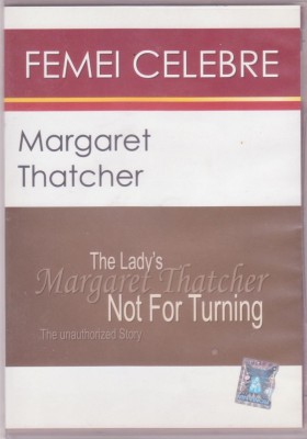 DVD: &amp;rdquo;Femei celebre - Margaret Thatcher&amp;rdquo; . foto