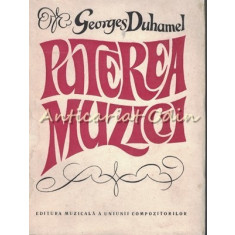 Puterea Muzicii - George Duhamel
