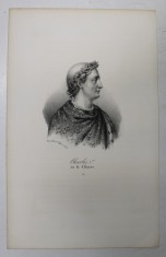 F.S. DELPECH ( 1778 - 1825 ) - CHARLES Ier DIT LE CHAUVE , LITOGRAFIE MONOCROMA , CCA. 1820