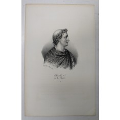F.S. DELPECH ( 1778 - 1825 ) - CHARLES Ier DIT LE CHAUVE , LITOGRAFIE MONOCROMA , CCA. 1820