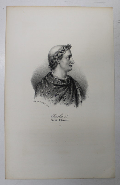 F.S. DELPECH ( 1778 - 1825 ) - CHARLES Ier DIT LE CHAUVE , LITOGRAFIE MONOCROMA , CCA. 1820