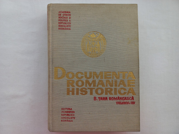 DOCUMENTA ROMANIAE HISTORICA. B. TARA ROMANEASCA, VOL. XXV (1635- 1636)