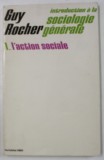 INTRODUCTION A LA SOCIOLOGIE GENERALE par GUY ROCHER , 1. L &#039;ACTION SOCIALE , 1975