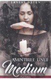 Amintirile unui medium - Ernest Oaten