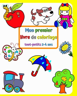 Mon premier livre de coloriage tout-petits 2-4 ans: Des images grandes et simples avec des choses famili foto