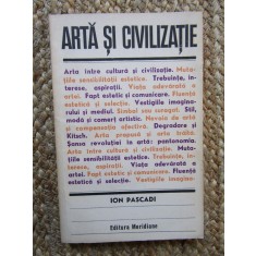 Arta Si Civilizatie - Ion Pascadi