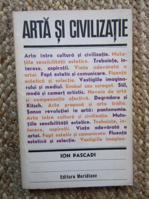 Arta Si Civilizatie - Ion Pascadi foto