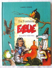 &amp;quot;FABULE&amp;quot;, La Fontaine, Ed. II, 2007. Ilustratii de Walter Riess foto