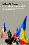 Locuri ale memoriei - Mihai S. Rusu