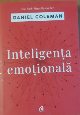 Inteligenta Emotionala de Daniel Coleman Ed. a IV-a revizuita foto