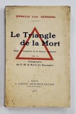 LE TRIANGLE DE LA MORT - RECIT ET ESQUISSES DE LA GUERRE ROUMAINE par VIRGILIU STEF. SERDARU , 1919