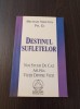 Michael Newton - Destinul sufletelor