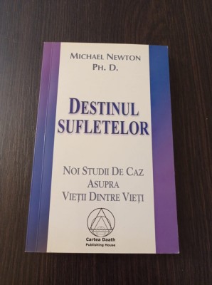 Michael Newton - Destinul sufletelor foto