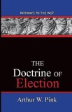 The Doctrine Of Election: Pathways To The Past