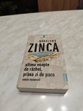 HARALAMB ZINCA: ULTIMA NOAPTE DE RAZBOI, PRIMA ZI DE PACE