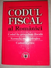 CODUL FISCAL AL ROMANIEI - Codul de procedura fiscala , normele metodologice