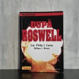Philip J. Corso; William J. Birnes - După Roswell | incidentul Roswell, Philip J. Corso, OZN și conspirații