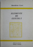 Elemente de estetica &ndash; Benedetto Croce