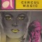 Nicolae Margeanu - Cercul magic
